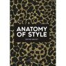 Flammarion Eng The Anatomy Of Style - Sophie Gachet