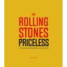 Welbeck Rolling Stones - Priceless : The Ultimate Memorabilia Collection - Matt Lee