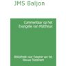 Importantia Publishing Commentaar Op Het Evangelie Van Mattheus - Bibliotheek Voor Exegese Van Het Nieuwe Testament - J.M.S. Baljon