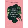 Overamstel Uitgevers Daar Waar De Rivierkreeften Zingen - Delia Owens