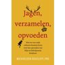 Bruna Uitgevers B.V., A.W. Jagen, Verzamelen, Opvoeden - Michaeleen Doucleff