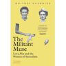 Thames & Hudson The Militant Muse - Whitney Chadwick