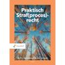 Noordhoff Praktisch Straf(Proces)Recht - H.J. Starrenburg