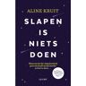 Uitgeverij Lucht Slapen Is Niets Doen - Aline Kruit