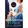 Piatkus Bridgerton (07): It's In His Kiss (Nw Edn) - Julia Quinn