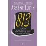 Uitgeverij Oevers Het Dubbelleven Van Arsène Lupin / 813 #1 - Arsène Lupin