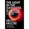 Headline Light In The Darkness: Black Holes, The Universe And Us - Heino Falcke