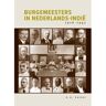 Eburon Uitgeverij B.V. Burgemeesters In Nederlands-Indië 1916-1942 - A.A. Lutter