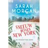 Harpercollins Holland Sneeuw Boven New York - De Manhattan-Serie - Sarah Morgan