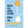 Necker Van Naem B.V. Burgemeester Ben Je - En Je Kunt Het Ook Worden - Sabine van Zuydam