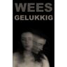 Brave New Books Wees Gelukkig - Anneke Brouwers