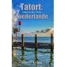 Mijnbestseller B.V. Tatort: Niederlande - Annette Krauß