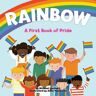 Ingram Wholesale Rainbow: A First Book Of Pride - Michael Genhart