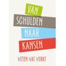 Thoth, Uitgeverij Van Schulden Naar Kansen - Roeland van Geuns