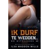 Schrijverspunt Ik Durf Te Wedden... - De Uitdagers - Ilsa Madden-Mills