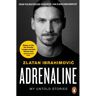 Penguin Adrenaline: My Untold Stories - Zlatan Ibrahimovic