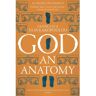 Picador Uk God: An Anatomy - Francesca Stavrakopoulou