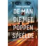 Overamstel Uitgevers De Man Die Met Poppen Speelde - Linn Ståhl - Magnus Jonsson