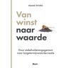 Koninklijke Boom Uitgevers Van Winst Naar Waarde - Frank Peters