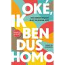 Vbk Media Oké, Ik Ben Dus Homo - Herman van Wijngaarden