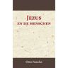 Importantia Publishing Jezus En De Menschen - Otto Funcke