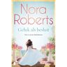 Meulenhoff Boekerij B.V. Geluk Als Besluit - Nora Roberts