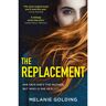Harper Collins Uk The Replacement - Melanie Golding