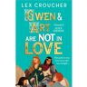 Bloomsbury Gwen And Art Are Not In Love - Lex Croucher