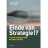 Vrije Uitgevers, De Einde Van Strategie !? - Ard-Pieter de Man