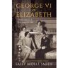 Park Uitgevers George Vi En Elizabeth - Sally Bedell Smith