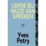 Das Mag Uitgeverij B.V. Liefde Bij Wijze Van Spreken - Yves Petry