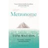 Bloomsbury Metronome - Tom Watson