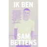 Das Mag Uitgeverij B.V. Ik Ben - Sam Bettens