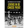 Just Publishers Levens In De Chasse Patat - 100 Verhalen Uit Het Peloton - Fred van Slogteren