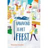 Singel Uitgeverijen Vanavond Is Het Feest - Maayken Koolen