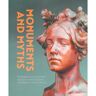 Hirmer Verlag Monuments And Myths - Eschelbacher A