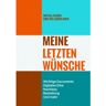 Mijnbestseller B.V. Notfall Planer - Ende Des Lebens Buch - Meine Letzten Wünsche - Wichtige Documente, - Letzte - Wünsche-Bücher