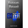 Mijnbestseller B.V. Tatort: Texel - Annette Krauß