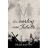 Schrijverspunt De Oorlog Van Juliette - Bram Baptist