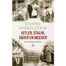 Bezige Bij B.V., Uitgeverij De Hitler, Stalin, Vader En Moeder - Daniel Finkelstein