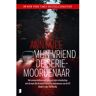 Meulenhoff Boekerij B.V. Mijn Vriend De Seriemoordenaar - Ann Rule