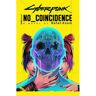 Little, Brown Cyberpunk 2077: No Coincidence - Rafal Kosik