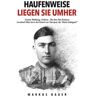 Mijnbestseller B.V. Haufenweise Liegen Sie Umher - Markus Bauer