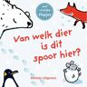 Veltman Uitgevers B.V. Van Welk Dier Is Dit Spoor Hier? - Thorsten Saleina