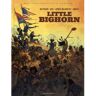 Su Strips Little Bighorn - Het Echte Verhaal Van De Far West - Hc - Farid Ameur