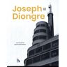 Bitbook Joseph Diongre 1878-1963 - Axel De Backer