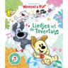 Dromenjager Publishing Bv Liedjes Uit De Tovertuin - Woezel & Pip - Guusje Nederhorst