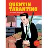 Frances Lincoln Quentin Tarantino: A Graphic Biography - Michele Botton