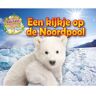 Schoolsupport Uitgeverij Bv Een Kijkje Op De Noordpool - Habitats Ver Weg - Honor Head