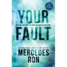 Sourcebooks Uk Your Fault - Mercedes Ron
